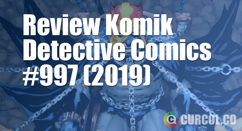 Review Komik Detective Comics #997 (DC Comics, 2019)