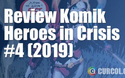 Review Komik Heroes in Crisis #4 (DC Comics, 2019) Review Komik Heroes in Crisis #4 (DC Comics, 2019)