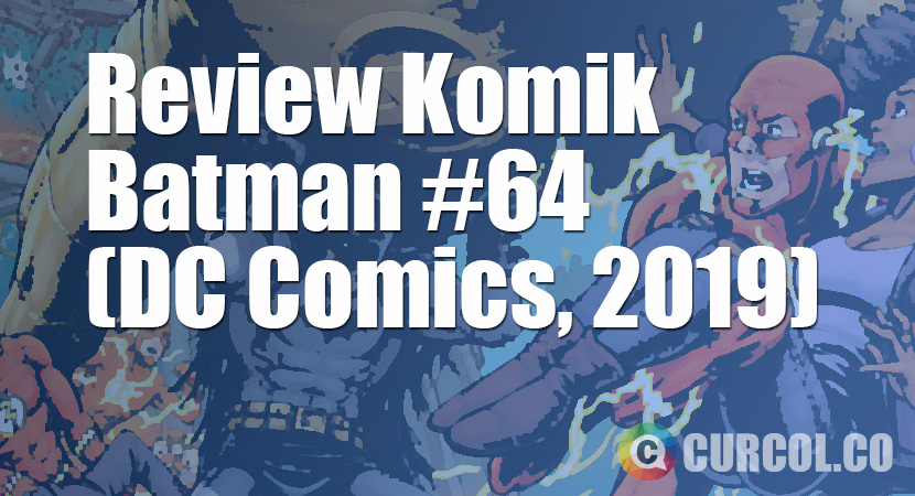 Review Komik Batman #64 (DC Comics, 2019)
