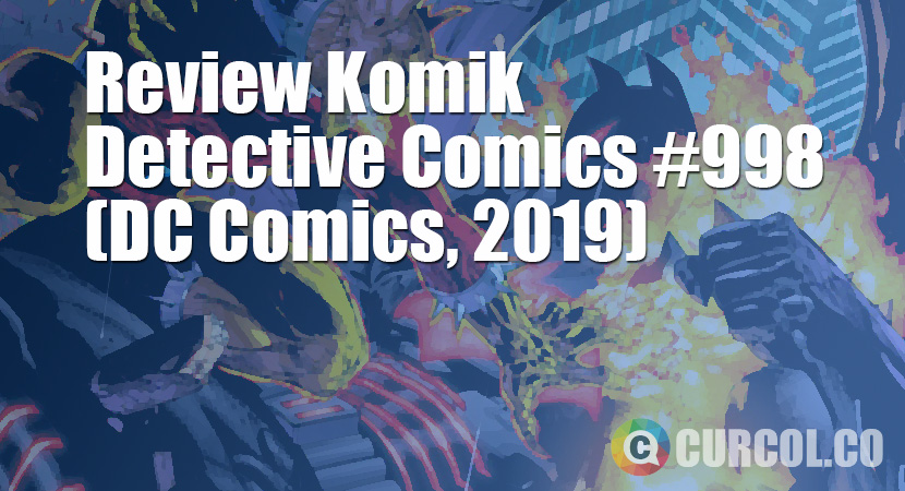 Review Komik Detective Comics #998 (DC Comics, 2019)
