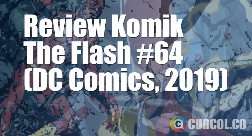 Review Komik The Flash #64 (DC Comics, 2019)