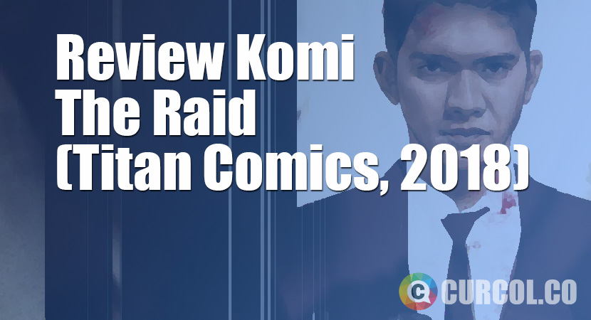Review Komik The Raid (Titan Comics, 2018)