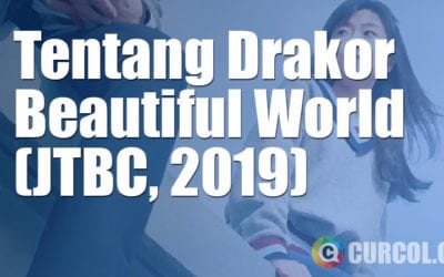 Tentang Drakor Beautiful World (JTBC, 2019) Tentang Drakor Beautiful World (JTBC, 2019)