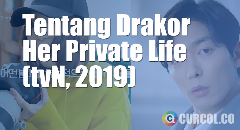 Tentang Drakor Her Private Life (tvN, 2019)