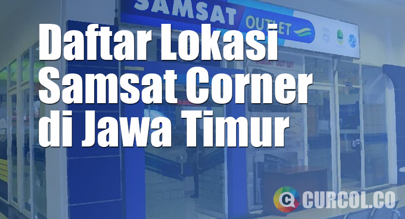Daftar Lokasi Samsat Corner di Jawa Timur