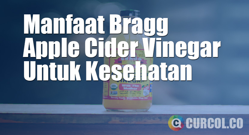 Manfaat Bragg Apple Cider Vinegar Untuk Kesehatan