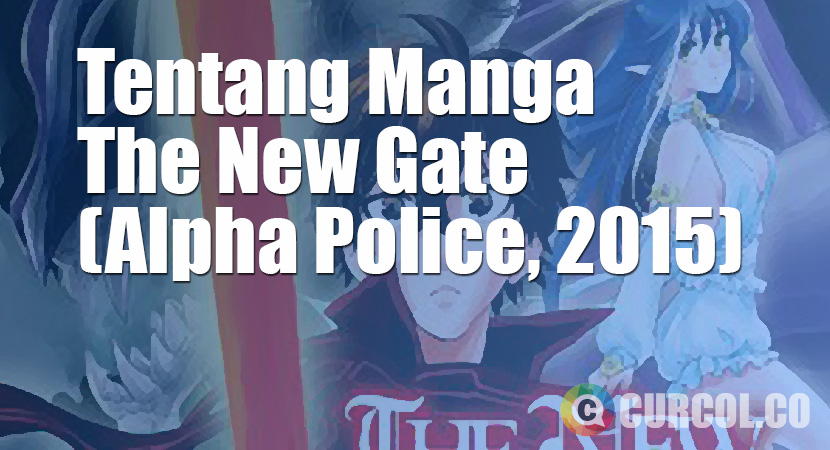 Tentang Manga A New Gate (Alpha Police, 2015)