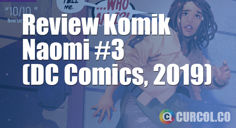 Review Komik Naomi #3 (DC Comics, 2019)