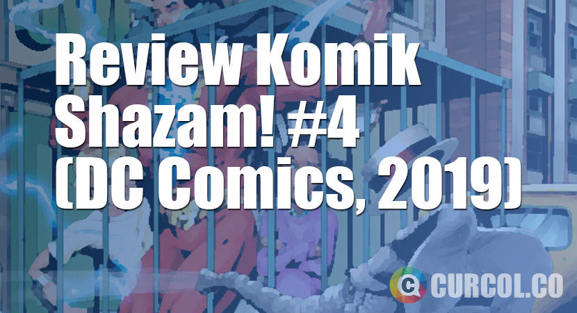 Review Komik Shazam! #4 (DC Comics, 2019)