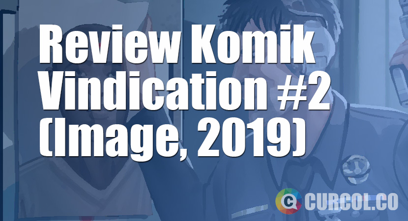 Review Komik Vindication #2 (Image, 2019)