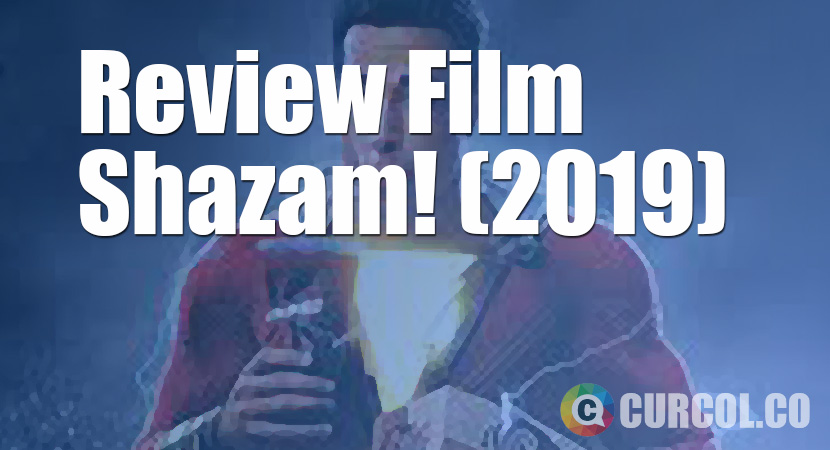 Review Film Shazam! (2019)