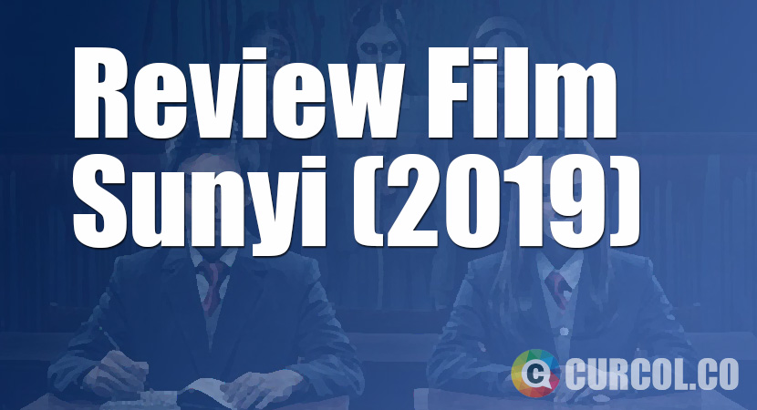 Review Film Sunyi (2019)