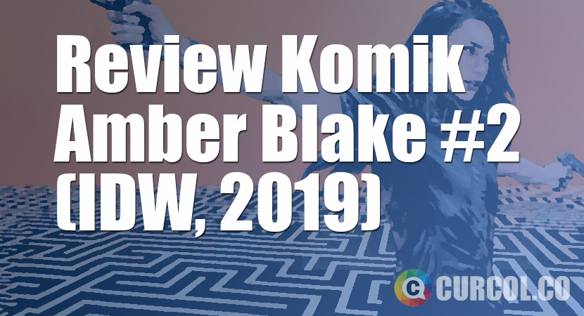 Review Komik Amber Blake #2 (IDW, 2019)