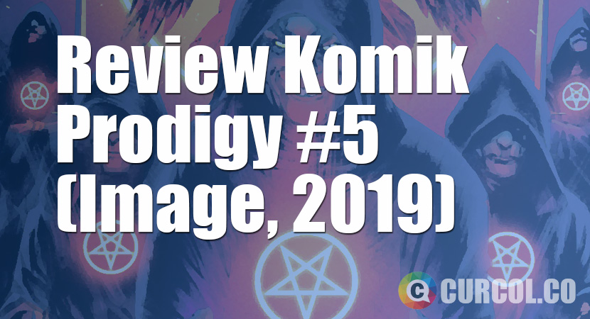 Review Komik Prodigy #5 (Image, 2019)