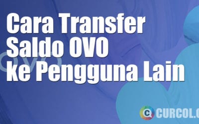 Cara Transfer Saldo OVO Ke Pengguna Lain Cara Transfer Saldo OVO Ke Pengguna Lain