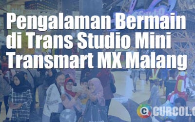 Pengalaman Bermain di Trans Studio Mini Transmart MX Malang Pengalaman Bermain di Trans Studio Mini Transmart MX Malang