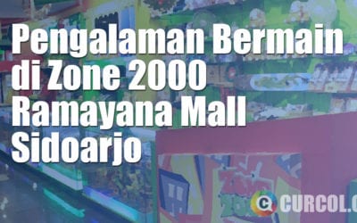Pengalaman Bermain di Zone 2000 Ramayana Sidoarjo Pengalaman Bermain di Zone 2000 Ramayana Sidoarjo