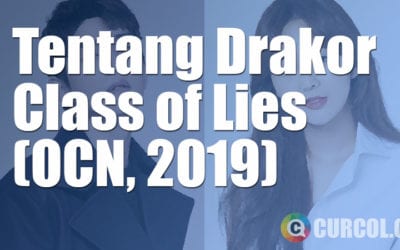 Tentang Drakor Class of Lies (OCN, 2019) Tentang Drakor Class of Lies (OCN, 2019)