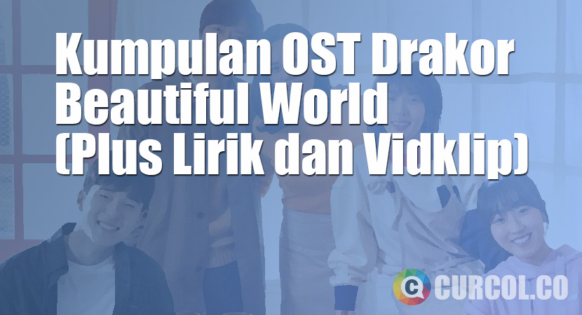 Kumpulan OST Drama Korea Beautiful World (Dan Liriknya)