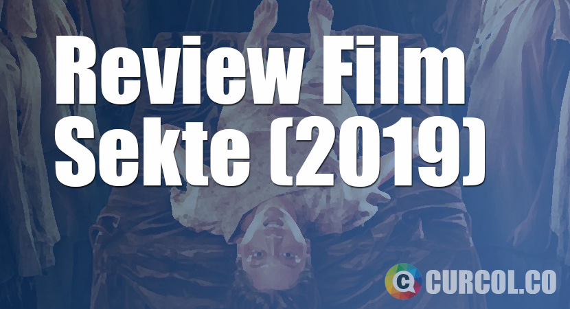 Review Film Sekte (2019)