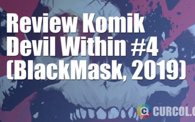 Review Komik Devil Within #4 (Blackmask, 2019) Review Komik Devil Within #4 (Blackmask, 2019)