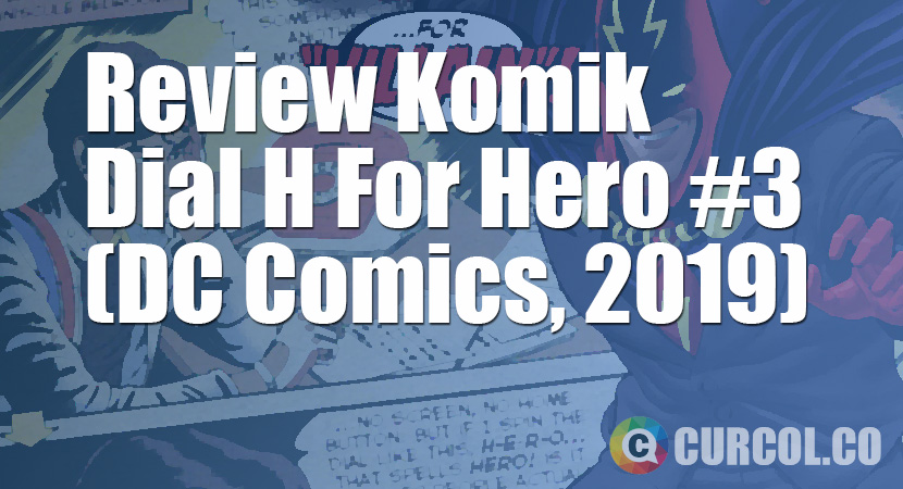 Review Komik Dial H For Hero #3 (DC Comics, 2019)