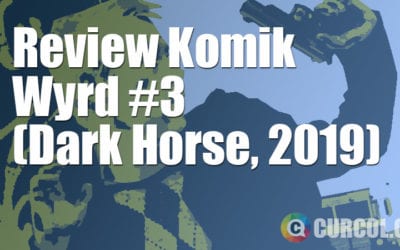 Review Komik Wyrd #3 (Dark Horse, 2019) Review Komik Wyrd #3 (Dark Horse, 2019)
