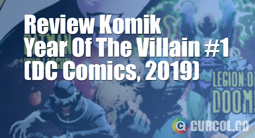 Review Komik Year Of The Villain #1 (DC Comics, 2019)