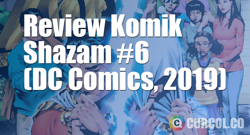 Review Komik Shazam! #6 (DC Comics, 2019)