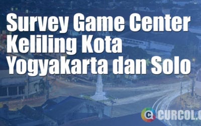 Survey Game Center Keliling Kota Solo dan Yogyakarta Survey Game Center Keliling Kota Solo dan Yogyakarta