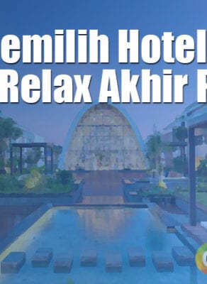 Tips Memilih Hotel Di Bali Untuk Relax Di Akhir Pekan Tips Memilih Hotel Di Bali Untuk Relax Di Akhir Pekan