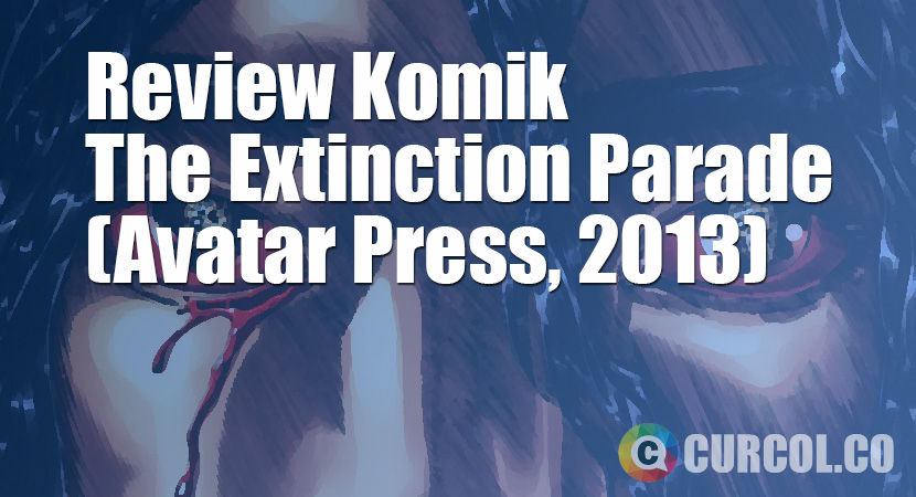 Review Komik The Extinction Parade (Avatar Press, 2013)