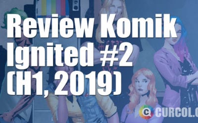 Review Komik Ignited #2 (H1, 2019) Review Komik Ignited #2 (H1, 2019)
