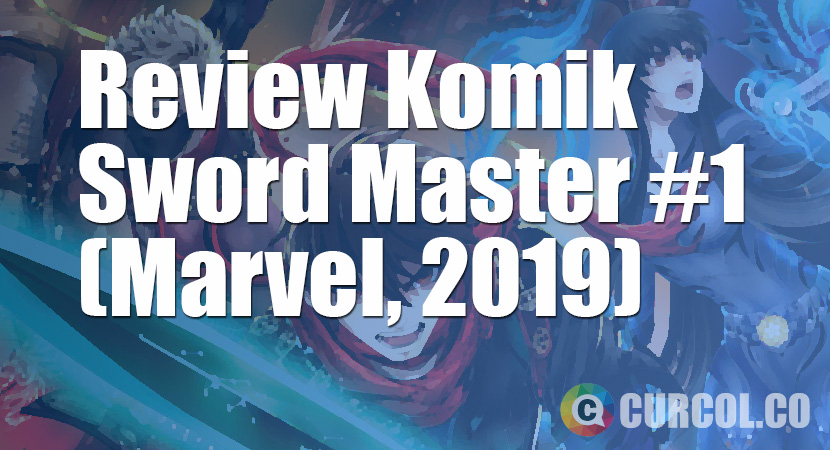 Review Komik Sword Master #1 (Marvel, 2019)