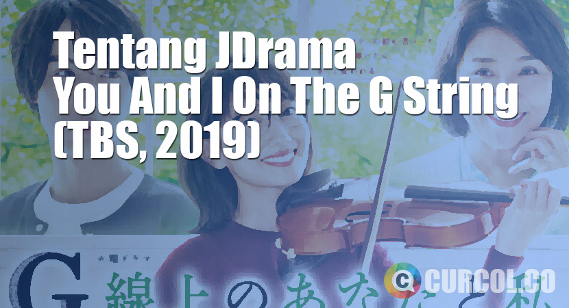 Tentang JDrama You And I On The G String (TBS, 2019)
