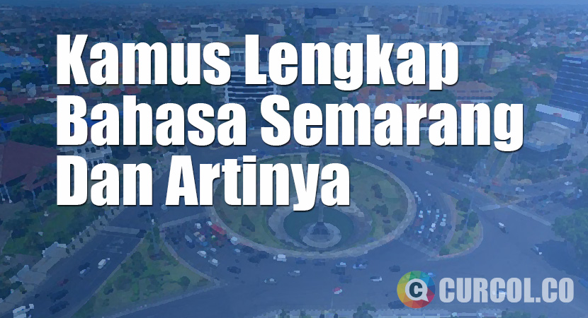 Kamus Bahasa Semarang Lengkap