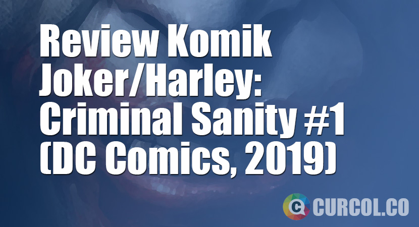 Review Komik Joker/Harley: Criminal Sanity #1 (DC Comics, 2019)