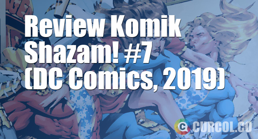 Review Komik Shazam! #7 (DC Comics, 2019)