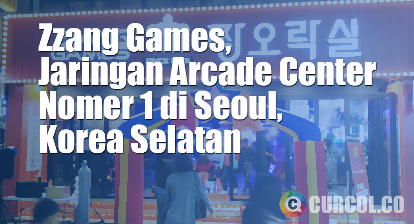 Zzang Games, Jaringan Arcade Center Nomer 1 Di Korea Selatan