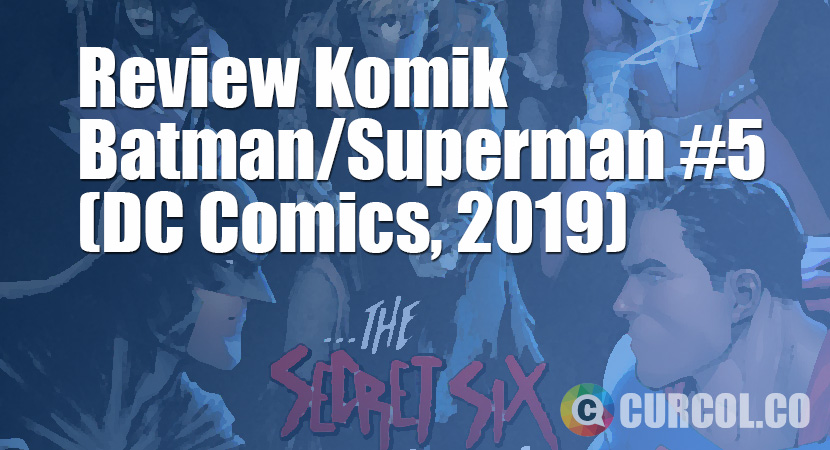 Review Komik Batman/Superman #5 (DC Comics, 2019)