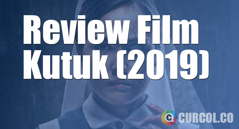 Review Film Kutuk (2019)