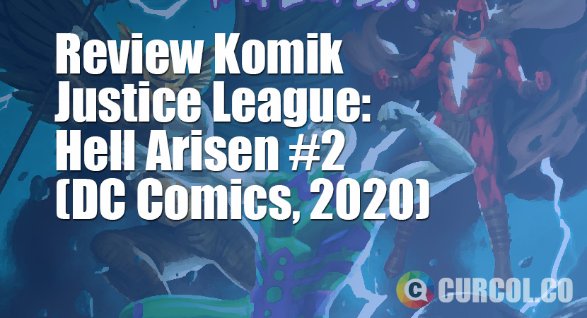 Review Komik Justice League: Hell Arisen #2 (DC Comics, 2019)