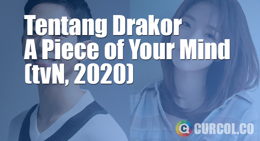 Tentang Drakor A Piece Of Your Mind (tvN, 2020)