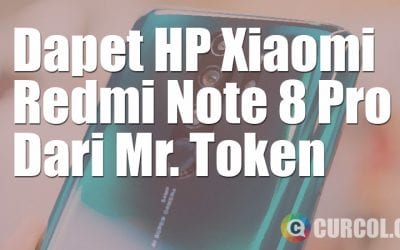Dapet HP Xiaomi Redmi Note 8 Pro Dari Mr. Token Dapet HP Xiaomi Redmi Note 8 Pro Dari Mr. Token