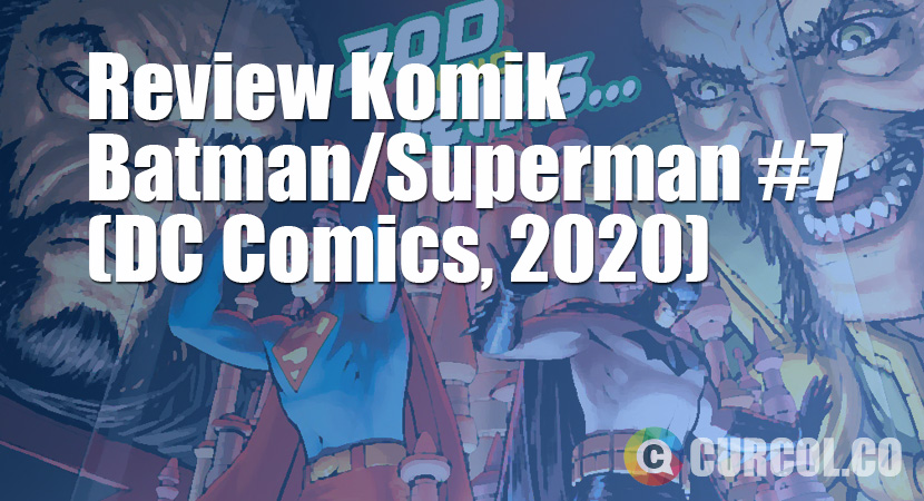 Review Komik Batman/Superman #7 (DC Comics, 2020)