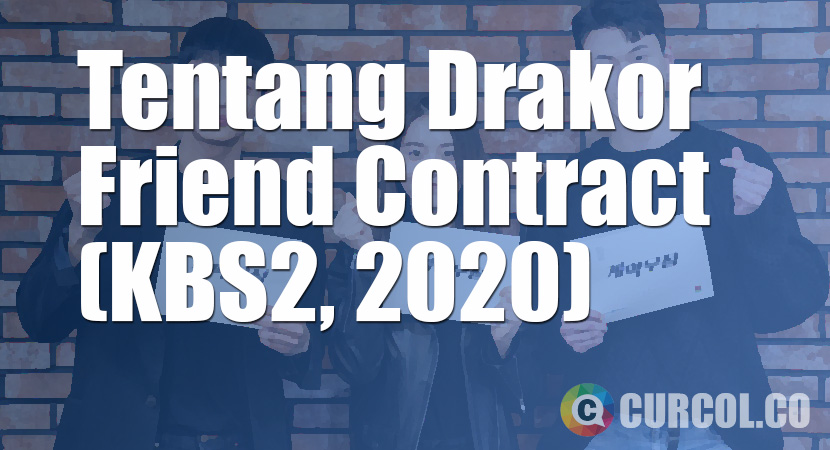 Tentang Drakor Friend Contract (KBS2, 2020)