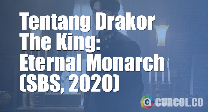 Tentang Drakor The King: Eternal Monarch (SBS, 2020)