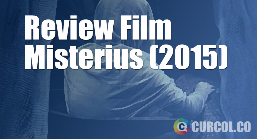 Review Film Misterius (2015)