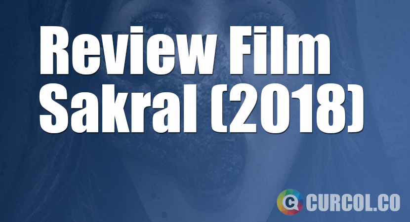 Review Film Sakral (2018)