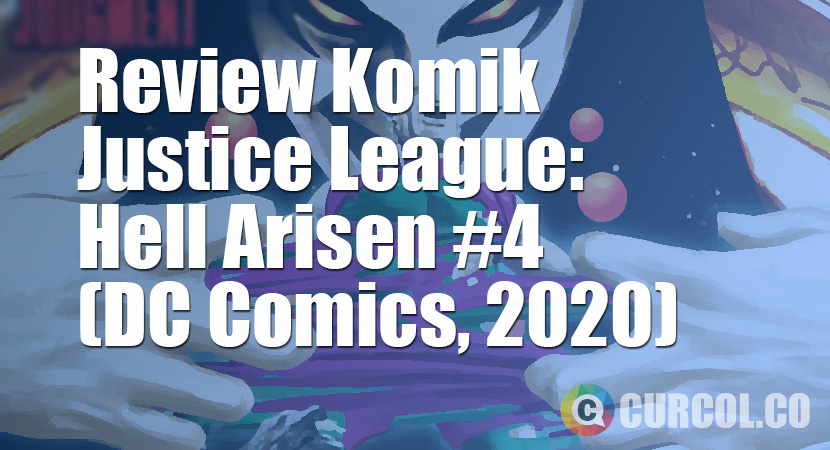 Review Komik Justice League: Hell Arisen #4 (DC Comics, 2020)